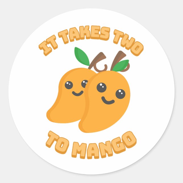 It takes two to mango! Cute mango cartoon Classic Round Sticker (Front)
