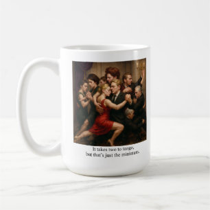 It takes two to tango coffee mug