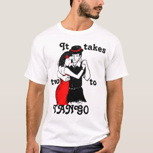 It Takes Two To Tango! T-Shirt