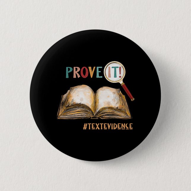 It Text Evidence Funny Test Day Gifts For Teachers 2 Inch Round Button (Front)