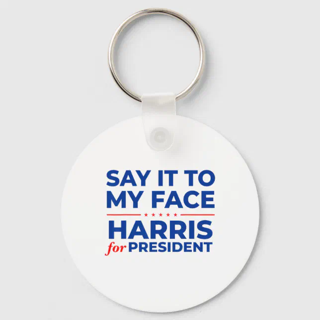 It To My Face Kamala Harris President 2024 Debate Keychain Zazzle