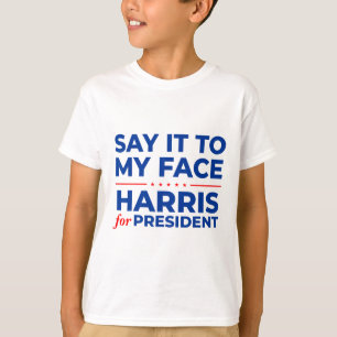 It To My Face Kamala Harris President 2024 Debate T-Shirt