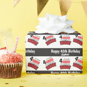 It Took 0 Decades to Look this Good - Personalize Wrapping Paper