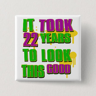 It took 22 years to look this good 2 inch square button