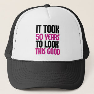It took 50 years to look this good trucker hat