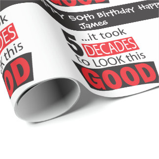 It Took 5 Decades to Look This Good | Birthday Wrapping Paper