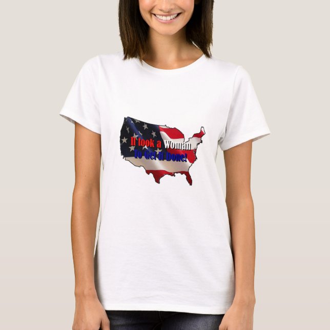 It Took A Woman T-Shirt (Front)