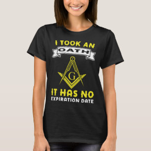 It Took An Oath Masonic Master Square And Compass  T-Shirt