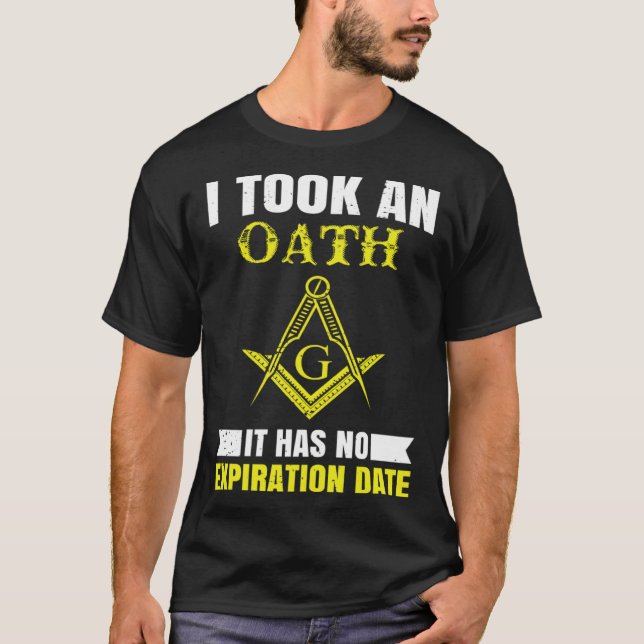 It Took An Oath Masonic Master Square And Compass  T-Shirt (Front)