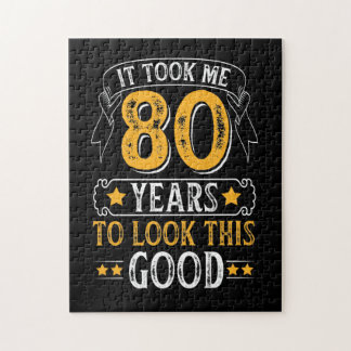 It Took Me 80 Years To Look This Good Design Jigsaw Puzzle
