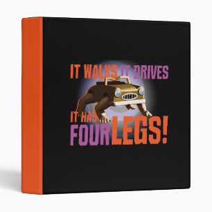 It Walks It Drives It Has Four Legs! Binder