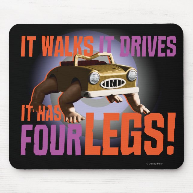 It Walks It Drives It Has Four Legs! Mouse Pad (Front)