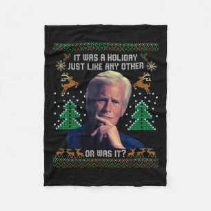 It Was A Holiday Just Like Any Other Or Was It Fleece Blanket
