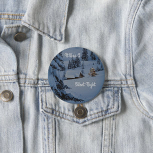 It Was A Silent Night 3 Inch Round Button