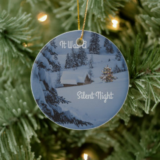 It Was A Silent Night Ceramic Ornament
