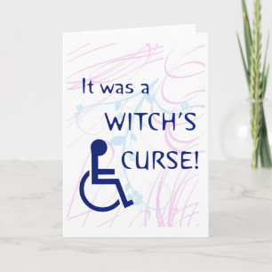 It Was A Witch's Curse: Disability Card