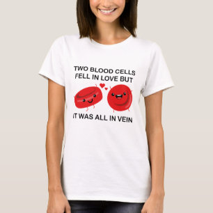 It Was All In Vein T-Shirt