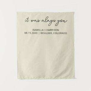 It Was Always You Custom Wedding Reception Decor Tapestry