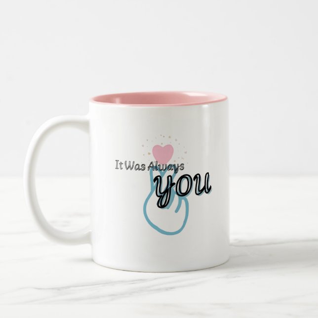 It Was Always You Hoodie Two-Tone Coffee Mug (Left)