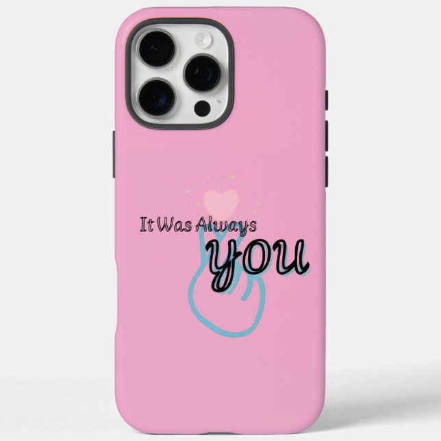 It Was Always You – Love Quote Case-Mate iPhone Case (Back)
