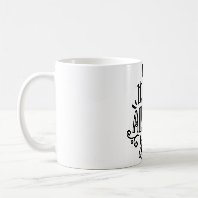 "It Was Always You" Romantic Quote Mug (Left)
