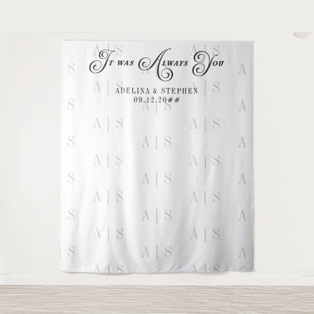It Was Always You Script Quote Wedding Backdrop Tapestry (Front)