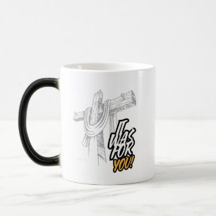 It Was For You Magic Mug
