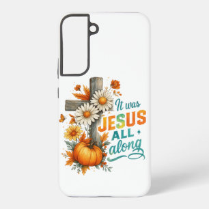 It was Jesus.... Samsung Galaxy Case
