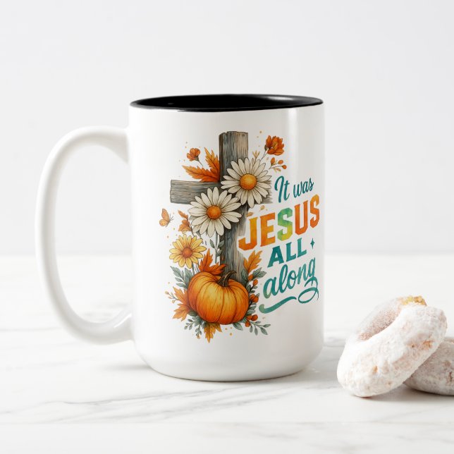 It was Jesus....  Two-Tone Coffee Mug (With Donut)