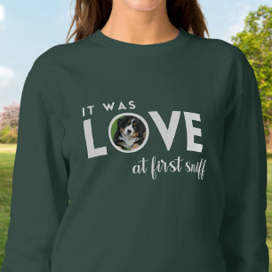 It was LOVE Custom photo Dog Mom  Sweatshirt