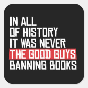 It was never the good guys banning books square sticker
