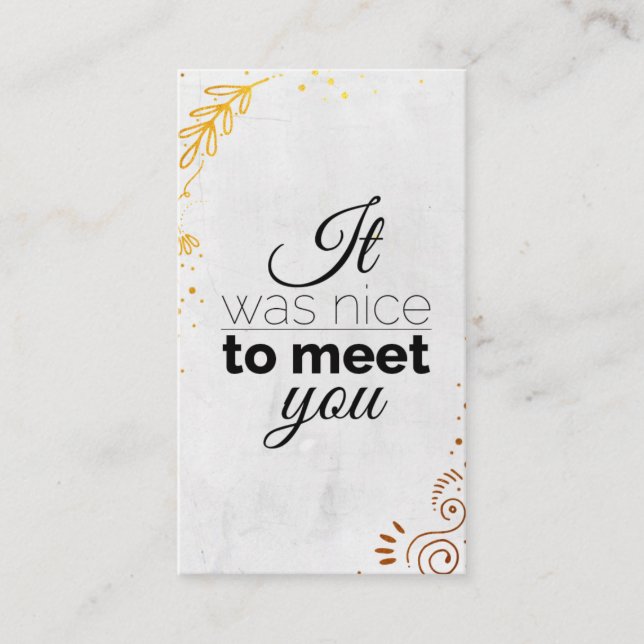 It was nice to meet you! Gold ornaments Business Card (Front)