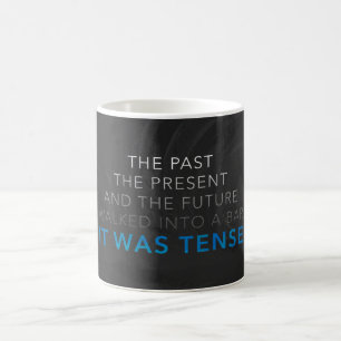 It Was Tense Coffee Mug