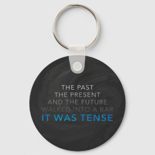 It Was Tense Keychain