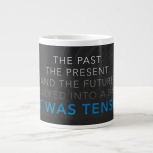 It Was Tense Large Coffee Mug