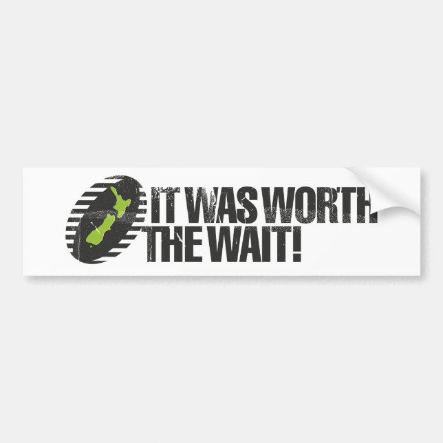 It Was Worth The Wait NZ Bumper Sticker (Front)