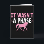 It Wasnt A Phase Funny Equestrian Horse Riding Gir Card<br><div class="desc">It Wasnt A Phase Funny Equestrian Horse Riding Girls</div>