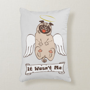 It Wasn't Me angel pug funny quote    Accent Pillo Pillow
