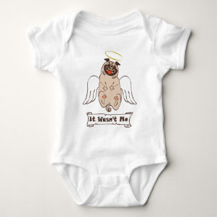 It Wasn't Me angel pug funny quote Baby Bodysuit