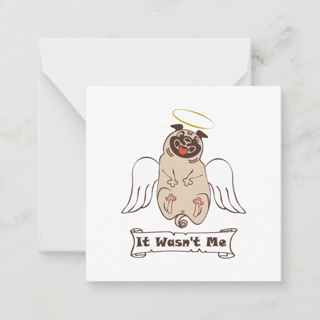 It Wasn't Me angel pug funny quote    Card (Front)