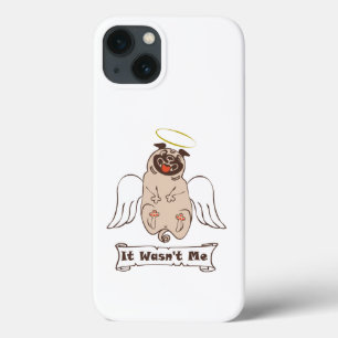 It Wasn't Me angel pug funny quote    Case-Mate iP iPhone 13 Case