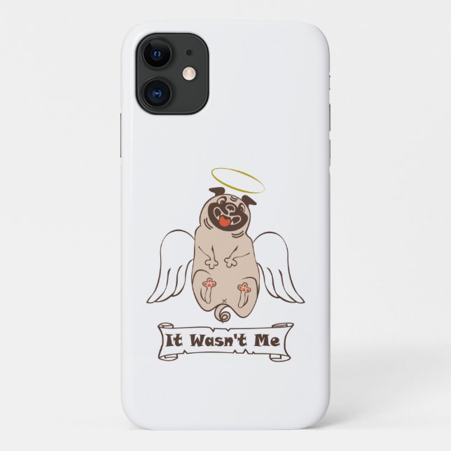 It Wasn't Me angel pug funny quote     Case-Mate iPhone Case (Back)