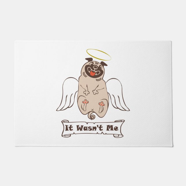 It Wasn't Me angel pug funny quote   Doormat (Front)