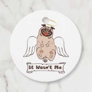 It Wasn't Me angel pug funny quote    Favour Tags