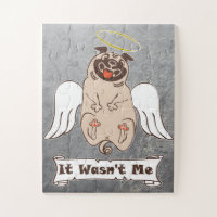 It Wasn't Me angel pug funny quote