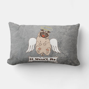 It Wasn't Me angel pug funny quote    Lumbar Pillo Pillow