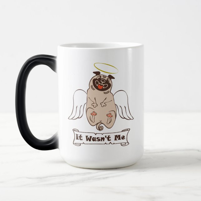It Wasn't Me angel pug funny quote Magic Mug (Left)