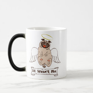 It Wasn't Me angel pug funny quote Magic Mug