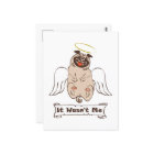 It Wasn't Me angel pug funny quote  
