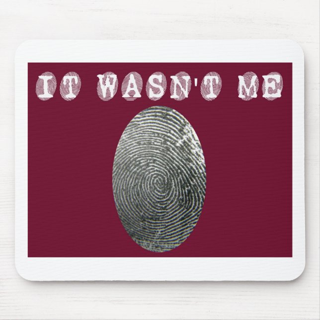 It wasn't me in red mouse pad (Front)